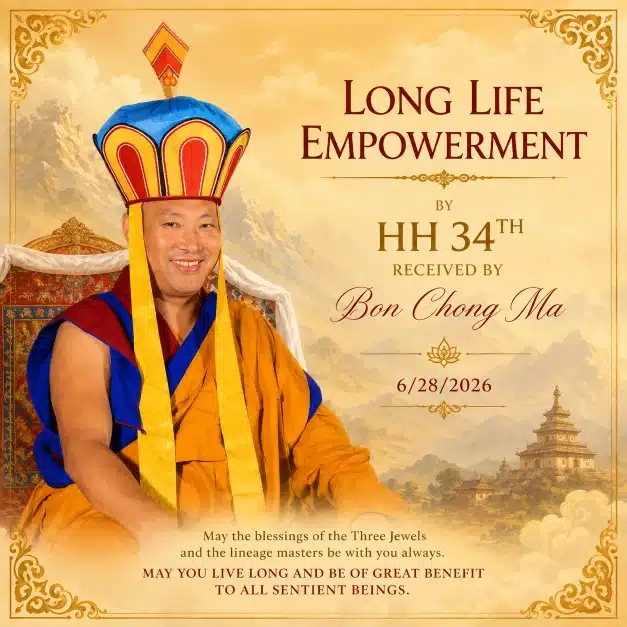 Long Life Empowerment by HH 34th Received by Bon Chong Ma