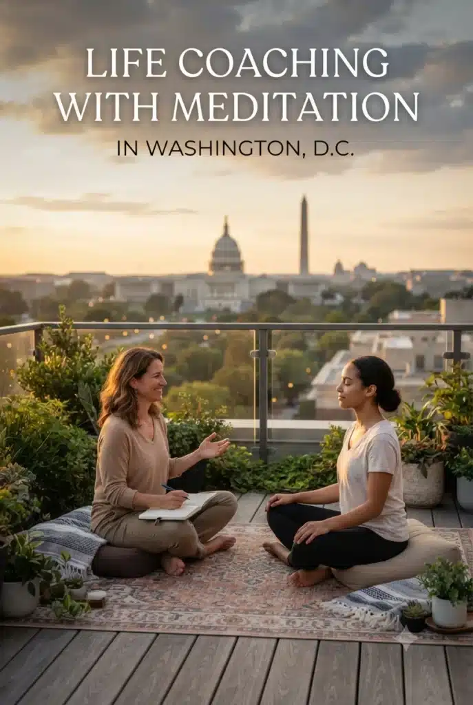 Life Coaching With Meditation in Washington